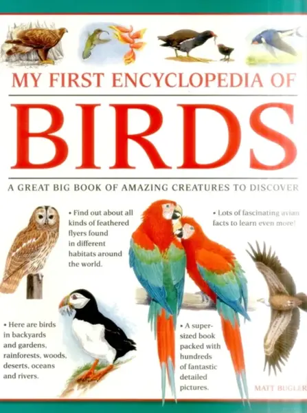 My First Encylopedia of Birds - Bugler Matt