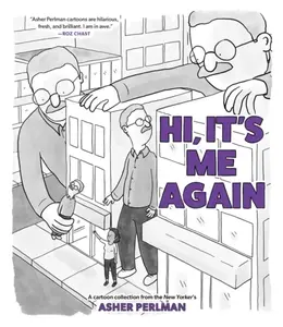 Hi, It's Me Again - Asher Perlman