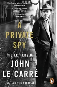 A Private Spy - John le Carré