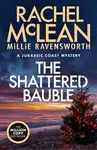 Shattered Bauble - Rachel McLean, Millie Ravensworth