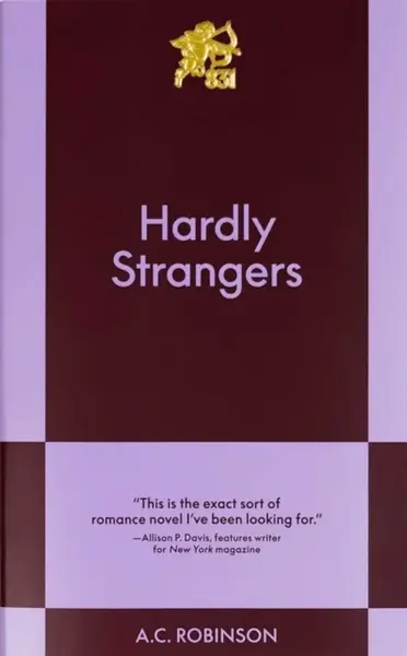 Hardly Strangers - A.C. Robinson