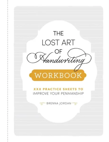 The Lost Art of Handwriting Workbook - Brenna Jordan