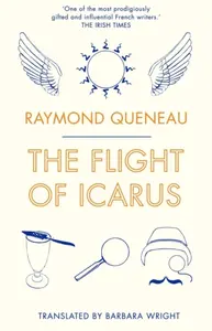 The Flight of Icarus - Raymond Queneau