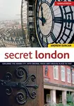 Secret London, Updated Edition - Andrew Duncan