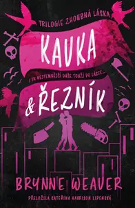 Kavka & Řezník (poškozená) - Brynne Weaver
