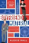 Boyfriend Material - Alexis Hall