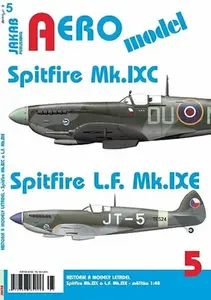 AEROmodel 5 - Spitfire Mk.IXC a Spitfire L.F.Mk.IXE - Miroslav Šnajdr