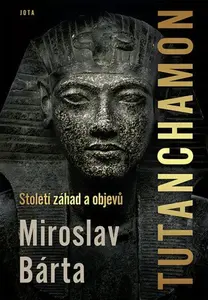 Tutanchamon (poškozená) - Miroslav Bárta