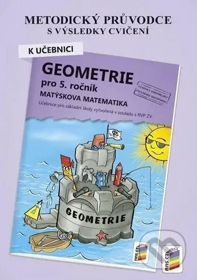 Metodický průvodce k učebnici Geometrie pro 5. ročník, Matýskova matematika