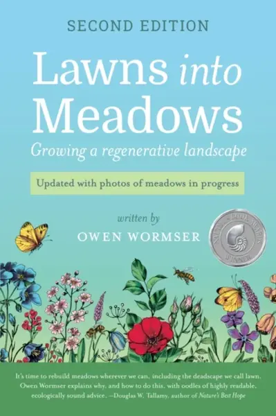 Lawns Into Meadows, 2nd Edition - Owen Wormser