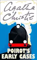 Poirotâ€™s Early Cases - Agatha Christie