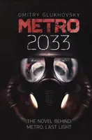Metro 2033 - Dmitry Glukhovsky