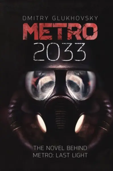 Metro 2033 - Dmitry Glukhovsky