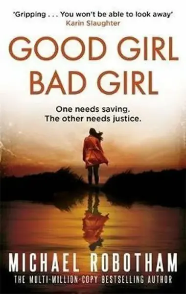 Good Girl, Bad Girl - Michael Robotham