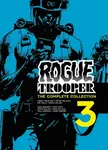 Rogue Trooper: The Complete Collection - Book 3 - Pat Mills, Grant Morrison, Peter Milligan, Gerry Finley-Day, Steve MacManus, Simon Geller