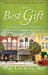 The Best Gift - Debbie Macomber, Walt Md Larimore