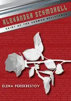 Alexander Schmorell - Elena Perekrestov