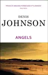 Angels - Denis Johnson