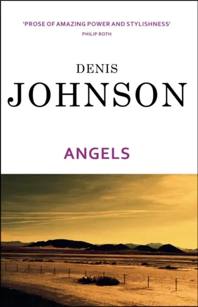 Angels - Denis Johnson