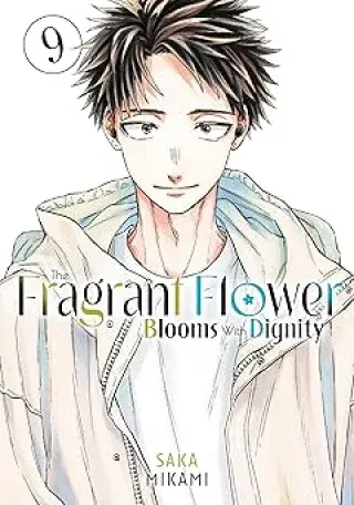 The Fragrant Flower Blooms with Dignity 9