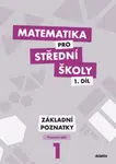 Matematika pro střední školy 1.díl Pracovní sešit