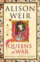 Queens at War - Alison Weirová