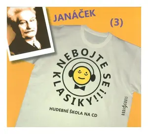 Nebojte se klasiky 3 - Leoš Janáček (CD)