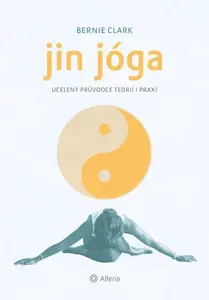 Kniha: Jin jóga od Clark Bernie
