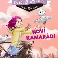 Kniha: Zvířecí agenti - Noví kamarádi od Kaarlovi Riina a Sami