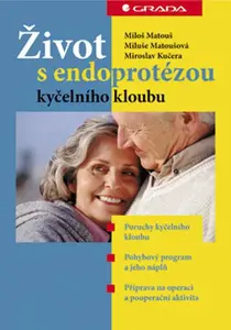 E-kniha: Život s endoprotézou kyčelního kloubu od Matouš Miloš