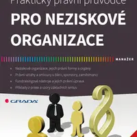 Kniha: Praktický právní průvodce pro neziskové organizace od Vít Petr