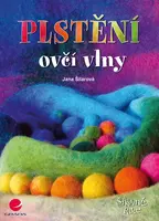 E-kniha: Plstění ovčí vlny od Šilarová Jana