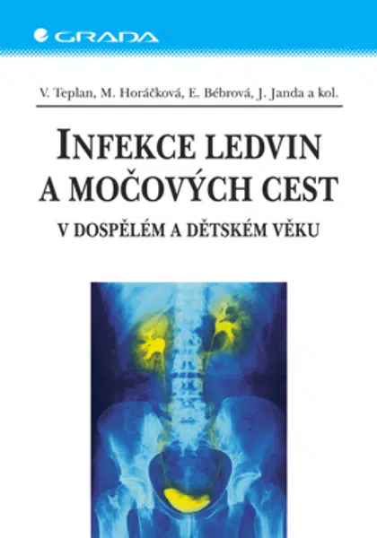 E-kniha: Infekce ledvin a močových cest od Teplan Vladimír