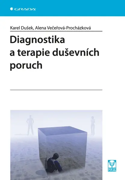 E-kniha: Diagnostika a terapie duševních poruch od Dušek Karel