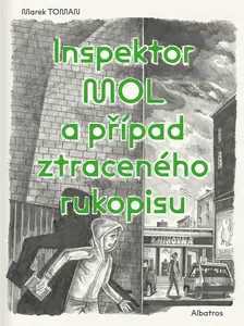 Inspektor Mol a případ ztraceného rukopisu - Marek Toman
