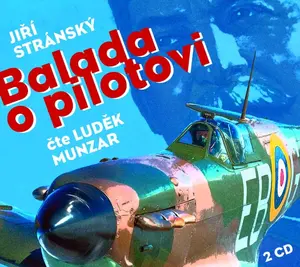 Balada o pilotovi - Jiří Stránský - audiokniha