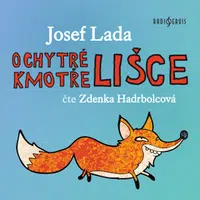 O chytré kmotře lišce - Josef Lada, Zdenka Hadrbolcová - audiokniha