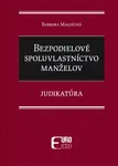 Bezpodielové spoluvlastníctvo manželov - Barbora Magočová