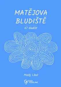 Matějova bludiště - Matěj Líbal