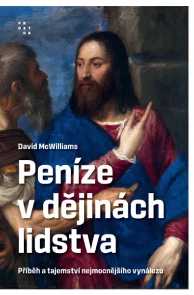 Peníze v dějinách lidstva - David McWilliams - e-kniha