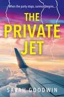 The Private Jet - Sarah Goodwin