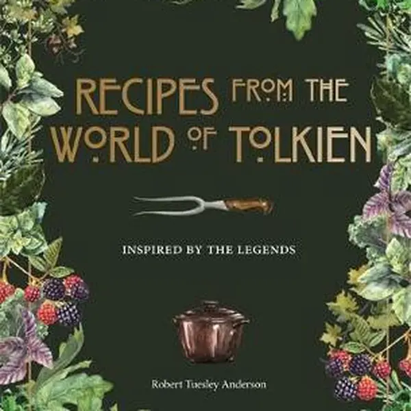 Recipes from the World of Tolkien - Robert Tuesley Anderson, Pyramid