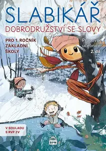 Slabikář - Dobrodružství se slovy (2. díl) - Jana Kopecká, Justina Danišová, Markéta Vokurková