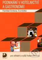 Podnikání v hotelnictví a gastronomii + CD (Pro střední a vyšší hotelové školy) - kniha z kategorie Učebnice a slovníky