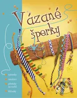 Vázané šperky (Náramky, náušnice, přívěsky na mobil, klíčenky) - kniha z kategorie Omalovánky, vystřihovánky, papír