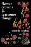 Flower Crowns and Fearsome Things - Amanda Lovelace - kniha z kategorie Poezie