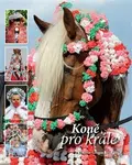 Koně pro krále - Dalibor Gregor, Josef Iš - kniha z kategorie Historie