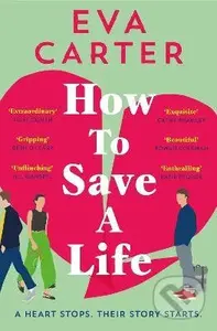 How to Save a Life - Eva Carter - kniha z kategorie Romantika