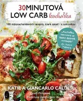 30minutová low carb kuchařka (100 nízkosacharidových receptů, které zatočí i s cukrovkou) - kniha z kategorie Diety a zdravá výživa