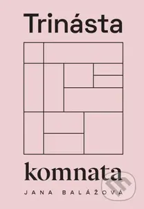 Trinásta komnata - Jana Balážová - kniha z kategorie Poezie